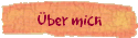 �ber mich