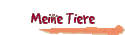 Meine Tiere