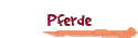 Pferde